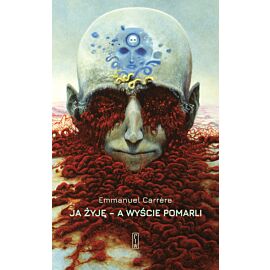 Ja żyję - a wyście pomarli