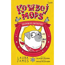 Galopem po zwycięstwo. Kowboj Mops