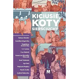 Kiciusie, koty, sierściuchy