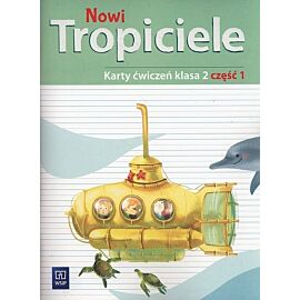 Nowi tropiciele 2 Karty ćwiczeń. Część 1