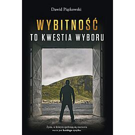 Wybitność to kwestia wyboru