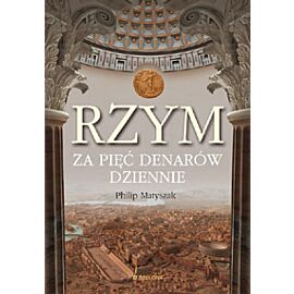 Rzym za pięć denarów dziennie