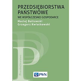 Przedsiębiorstwa państwowe we współczesnej gospodarce