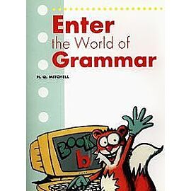 Enter the World of Grammar B Student's Book