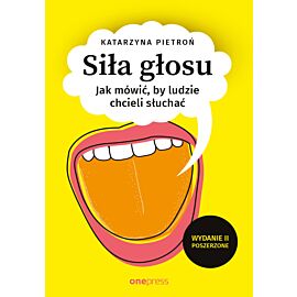 Siła głosu. Jak mówić, by ludzie chcieli słuchać. Wydanie II poszerzone (audiobook MP3)