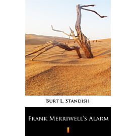 Frank Merriwell’s Alarm (e-book)