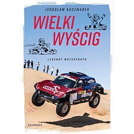 Wielki Wyścig. Legendy motosportu