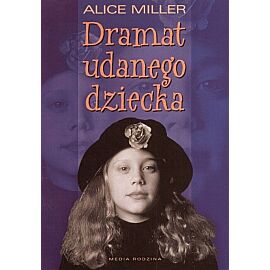 Dramat udanego dziecka. W poszukiwaniu siebie