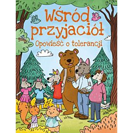 Opowieści o tolerancji. Wśród przyjaciół
