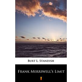 Frank Merriwell’s Limit (e-book)