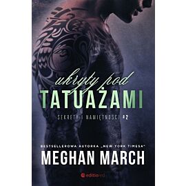Ukryty pod tatuażami 2 Sekrety i namiętności