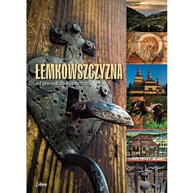 Łemkowszczyzna od Jaworek do Komańczy