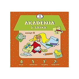 Akademia 2-latka Zeszyt B