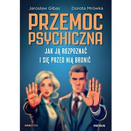Przemoc psychiczna. Jak ją rozpoznać i się przed nią bronić (e-book)