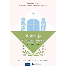 Medytacja chrześcijańska w praktyce