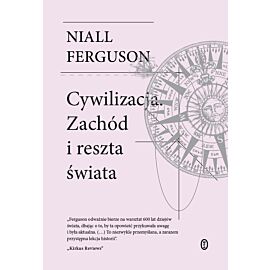Cywilizacja. Zachód i reszta świata