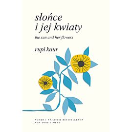 Słońce i jej kwiaty. The Sun and Her Flowers