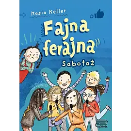 Fajna ferajna. Sabotaż. Tom 3