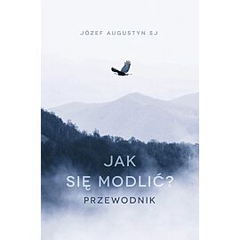 Jak się modlić