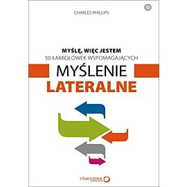 50 łamigłówek wspomagających myślenie lateralne myślę więc jestem