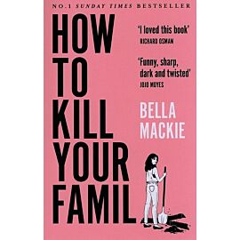 How to Kill Your Family