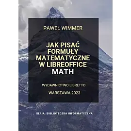 Jak pisać formuły matematyczne w LibreOffice Math