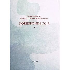 Korespondencja Czesław Miłosz - Krystyna i Czesław Bednarczykowie