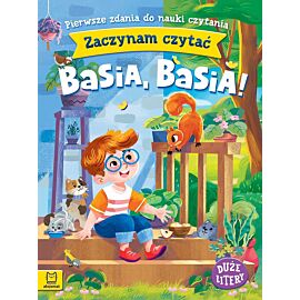 Zaczynam czytać. Duże litery. Pierwsze zdania do nauki czytania. Basia, Basia!