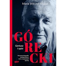 Górecki. Geniusz i upór