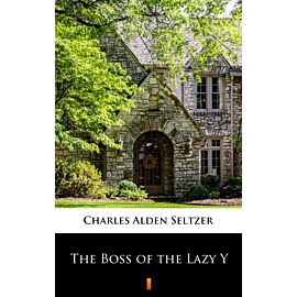 The Boss of the Lazy Y (e-book)