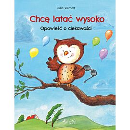 Chcę latać wysoko.