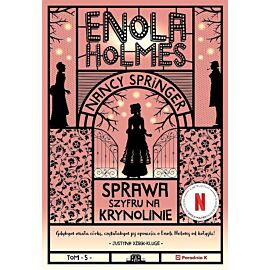 Enola Holmes Sprawa szyfru na krynolinie