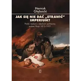 Jak się nie dać 'strawić' Imperium?