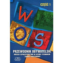Przewodnik obywatelski. Część 1 Wiedza o społeczeństwie Zakres podstawowy