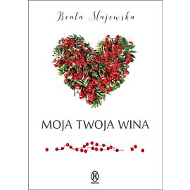 Moja twoja wina
