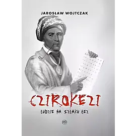 Czirokezi Ludzie na Szlaku Łez