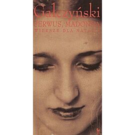 Serwus, Madonna. Wiersze dla Natalii