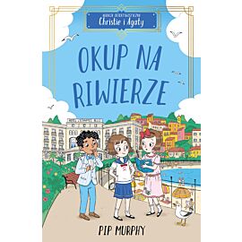 Okup na Riwierze. Agencja detektywistyczna Christie i Agaty. Tom 4