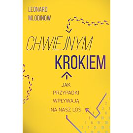 Chwiejnym krokiem. Jak przypadki wpływają na nasz los (e-book)