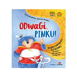 Odwagi, Pinku! Książka o odporności psychicznej dla dzieci i rodziców trochę też (e-book)