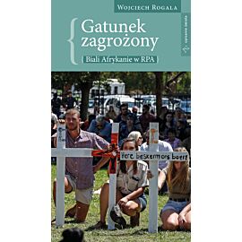 Gatunek zagrożony - biali Afrykanie w RPA (e-book)