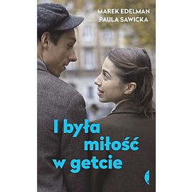 I była miłość w getcie