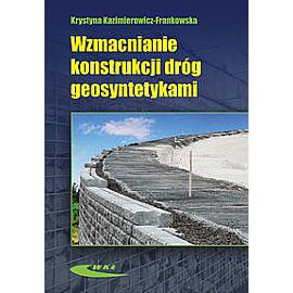 Wzmacnianie konstrukcji dróg geosyntetykami