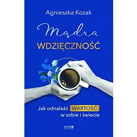 Mądra wdzięczność