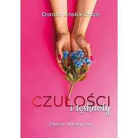 Czułości i tęsknoty
