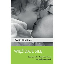 Więź daje siłę