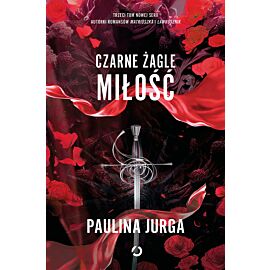 Czarne żagle. Miłość. Tom 3