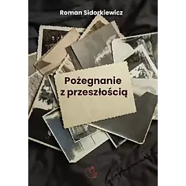 Pożegnanie z przeszłością