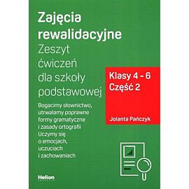 Zajęcia rewalidacyjne Zeszyt ćwiczeń dla szkoły podstawowej Klasy 4-6. Część 2