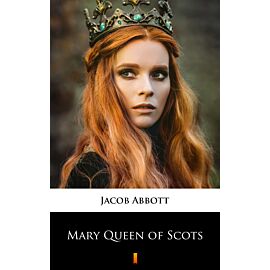 Mary Queen of Scots (e-book)